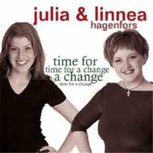 Julia Hagenfors, Linnea Hagenfors - Time For A Change