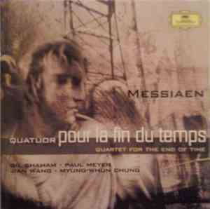 Messiaen - Gil Shaham · Paul Meyer · Jian Wang · Myung-Whun Chung - Quatuor ...