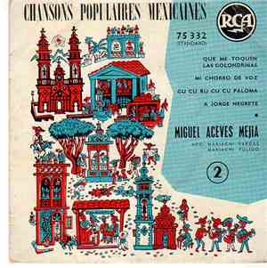 Miguel Aceves Mejia - Chansons Populaires Mexicaines - Nº2