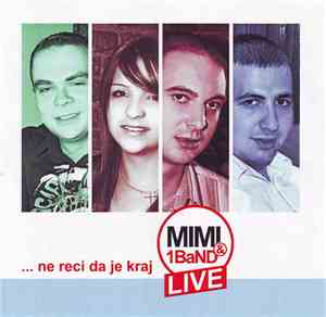 Mimi & 1BaND - ... Ne Reci Da Je Kraj (Live)