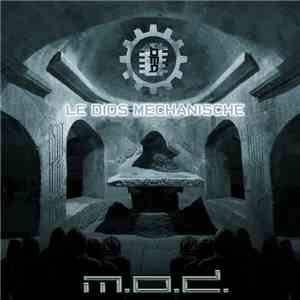 M.O.D.  - Le Dios Mechanische