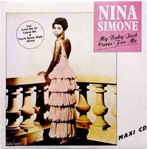 Nina Simone - My Baby Just Cares For Me