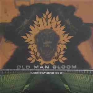 Old Man Gloom - Meditations In B