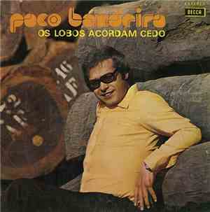 Paco Bandeira - Os Lobos Acordam Cedo