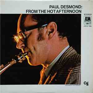 Paul Desmond - From The Hot Afternoon
