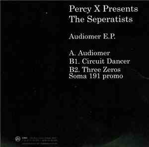 Percy X Presents The Seperatists - Audiomer E.P.