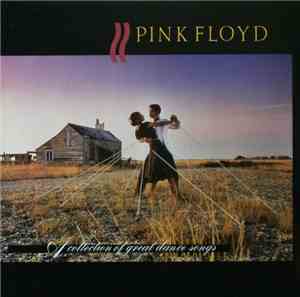 Pink Floyd - A Collection Of Great Dance Songs