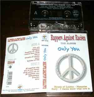 Rappers Against Racism - The Album / Only You