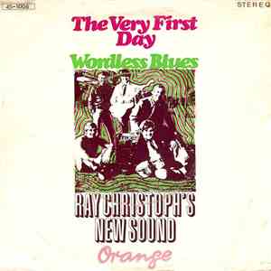Ray Christoph's New Sound - The Very First Day / Wordless Blues