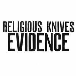 Religious Knives - Evidence Volume 2