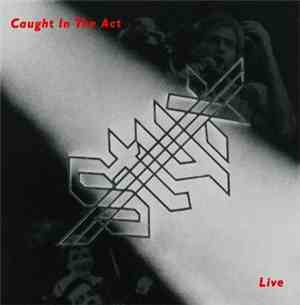 Styx - Caught In The Act Live