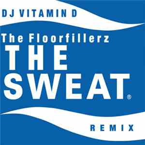 The Floorfillerz - The Sweat (Re:Cutz)