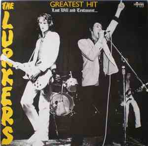 The Lurkers - Greatest Hit - Last Will And Testament
