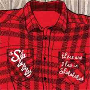 The Shalalalas - There Are 3 Las In Shalalalas