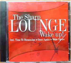 The Sharp  - Lounge - Wake Up!