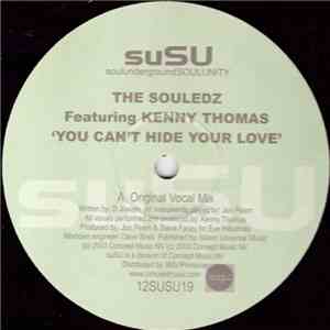 The Souledz Featuring Kenny Thomas - You Can't Hide Your Love
