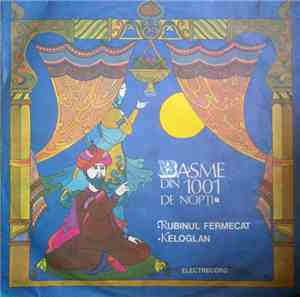 Unknown Artist - Basme Din 1001 Nopți ‎– Rubinul Fermecat / Keloglan