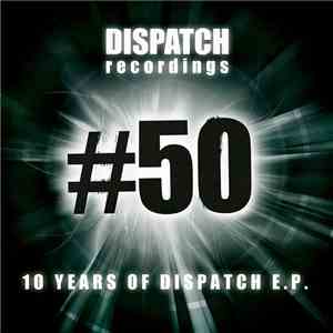 Various - 10 Years Of Dispatch E.P.