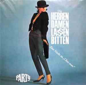 Various - Die Herren Damen Lassen Bitten - Eine Nacht Im Chez-Nous