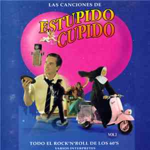 Various - Estupido Cupido - Todo El Rock & Roll De Los 60's Vol. 2