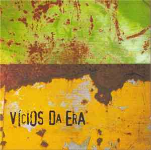 Vícios Da Era - Vícios Da Era