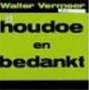 Walter Vermeer - Houdoe En Bedankt
