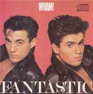 Wham! - Fantastic