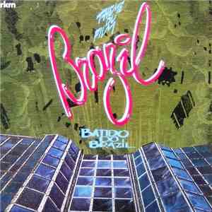 Batida Do Brazil - Brazil (Theme Du Film)