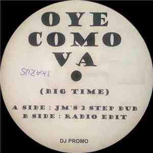 Big Time  - Oye Como Va