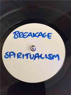 Breakage - Spiritualism / Trans Bohemia
