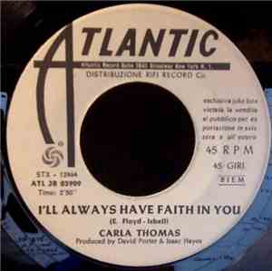 Carla Thomas -  I'll Always Have Faith In You / Stop Thief