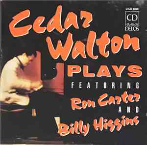 Cedar Walton, Ron Carter, Billy Higgins - Cedar Walton Plays