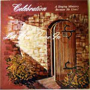 Celebration  - Let Him Come In
