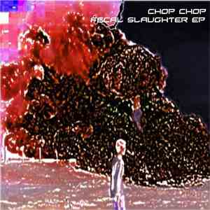 Chop Chop - Fecal Slaughter EP
