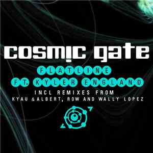 Cosmic Gate Feat. Kyler England - Flatline
