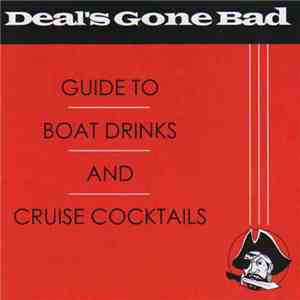 Deal's Gone Bad - Guide To Boat Drinks And Cruise Cocktails