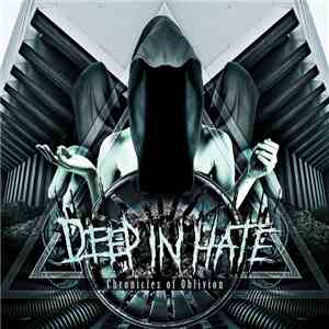 Deep In Hate - Chronicles Of Oblivion