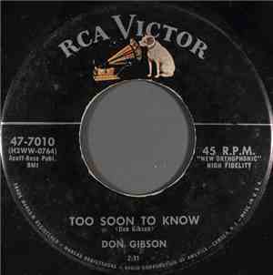 Don Gibson - Too Soon To Know