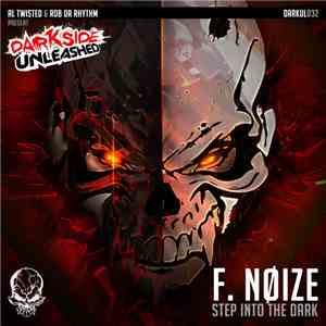 F. Noize - Step In To The Dark