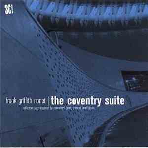 Frank Griffith Nonet - The Coventry Suite (Reflective Jazz Inspired By Cove ...