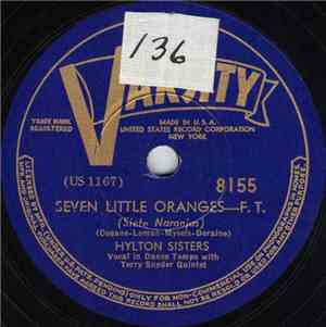 Hylton Sisters With Terry Snyder Quintet - Seven Little Oranges / The End O ...