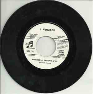 I Nomadi - Noi Non Ci Saremo
