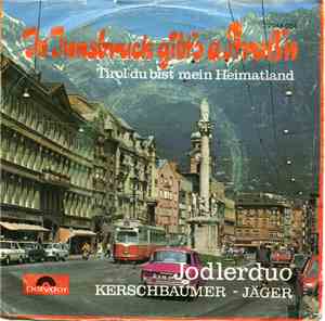 Jodlerduo Kerschbaumer-Jäger - In Innsbruck Gibt's A Straß'n