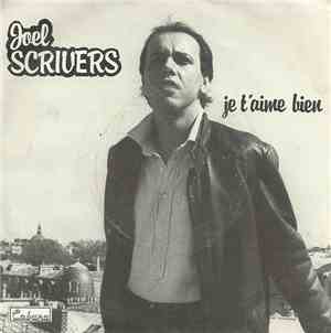 Joel Scrivers - Je T'Aime Bien
