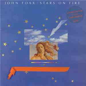John Foxx - Stars On Fire