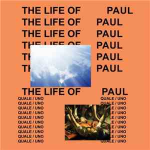 Kanye West, Dorian Ye - The Life Of Paul