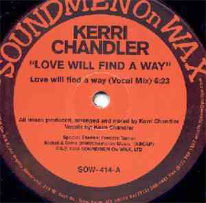 Kerri Chandler - Love Will Find A Way