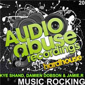 Kye Shand, Damien Dobson & Jamie.R - Music Rocking