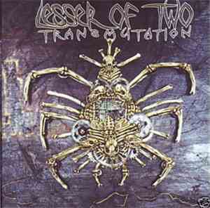 Lesser Of Two - Transmutation