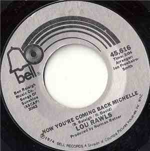 Lou Rawls - Now You're Coming Back Michelle / Who Can Tell Us Why?